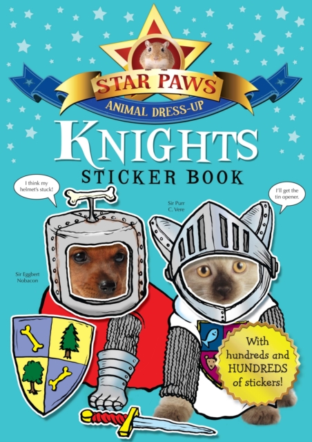 Knights Sticker Book: Star Paws : An Animal Dress-up Sticker Book, Paperback Book