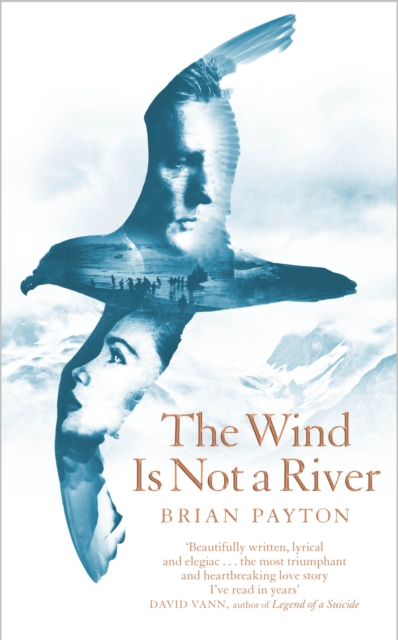 The Wind Is Not a River, Hardback Book