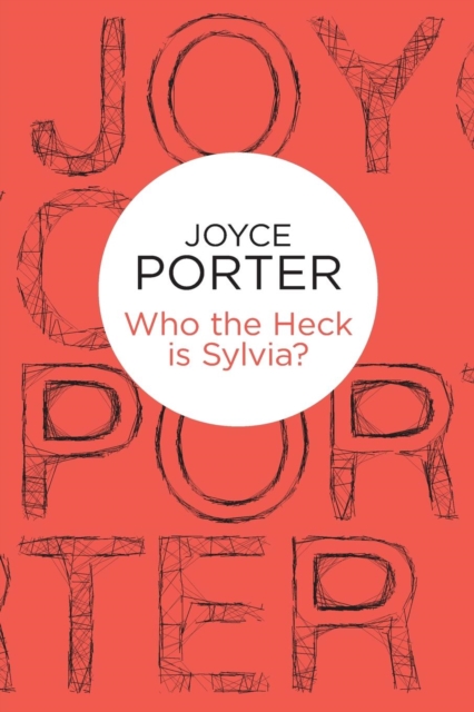 Who the Heck is Sylvia?, Paperback / softback Book
