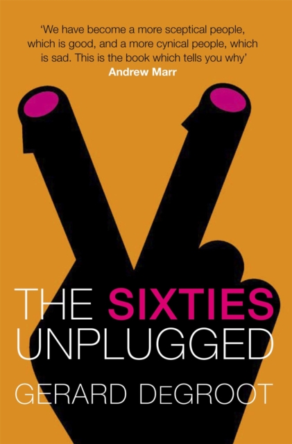 The Sixties Unplugged, Paperback / softback Book