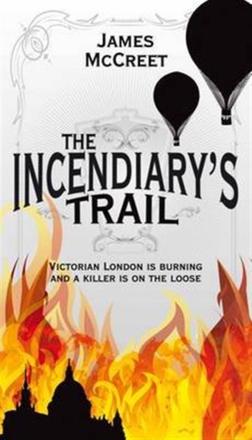 The Incendiary's Trail, Paperback Book