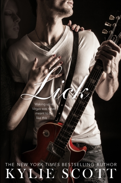 Lick : A Steamy Rock N' Roll Romance, EPUB eBook