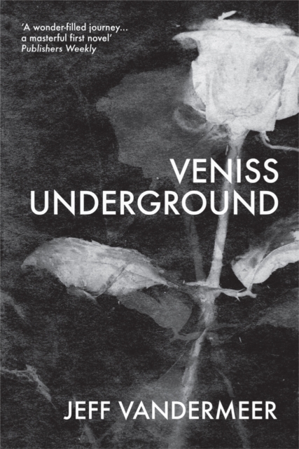 Veniss Underground, Paperback Book