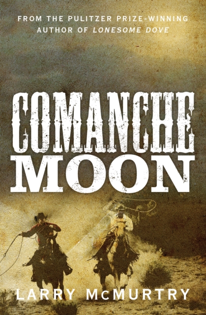 Comanche Moon, EPUB eBook