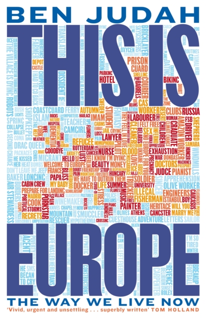 This is Europe : The Way We Live Now, Hardback Book