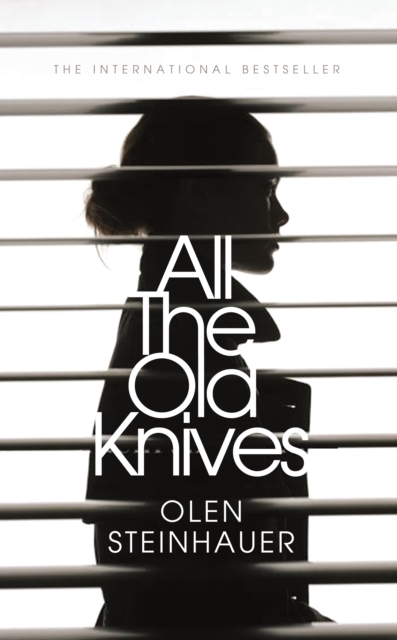 All the Old Knives, Hardback Book