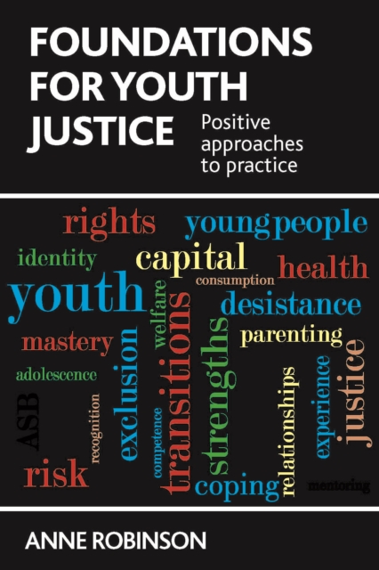 Foundations for Youth Justice : Positive Approaches to Practice, EPUB eBook