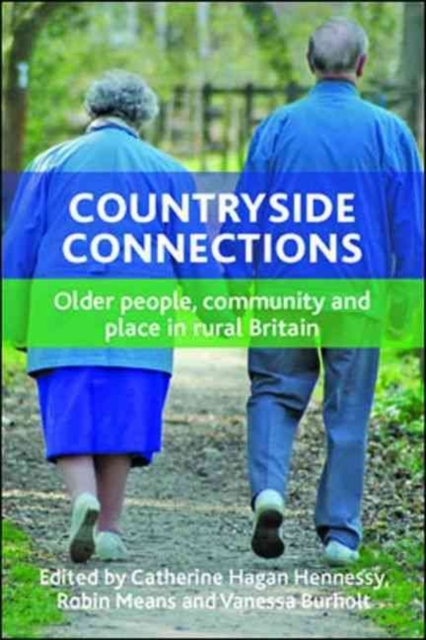 Countryside connections : Older People, Community and Place in Rural Britain, Hardback Book