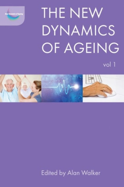 The New Dynamics of Ageing Volume 1, Paperback / softback Book