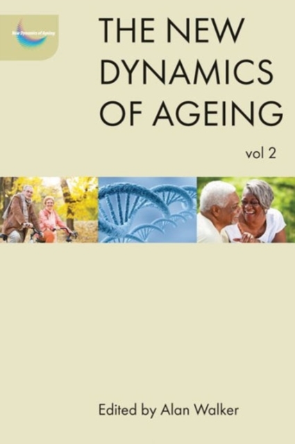 The New Dynamics of Ageing Volume 2, Paperback / softback Book