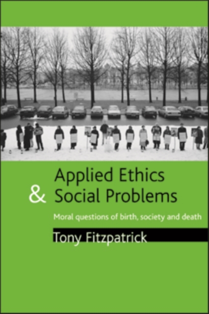 Applied ethics and social problems : Moral questions of birth, society and death, EPUB eBook