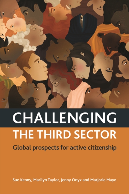 Challenging the third sector : Global prospects for active citizenship, PDF eBook
