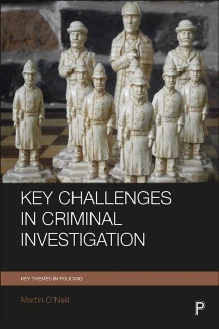 Key Challenges in Criminal Investigation, Hardback Book