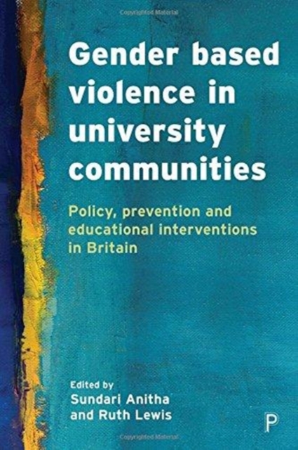Gender Based Violence in University Communities : Policy, Prevention and Educational Initiatives, Paperback / softback Book
