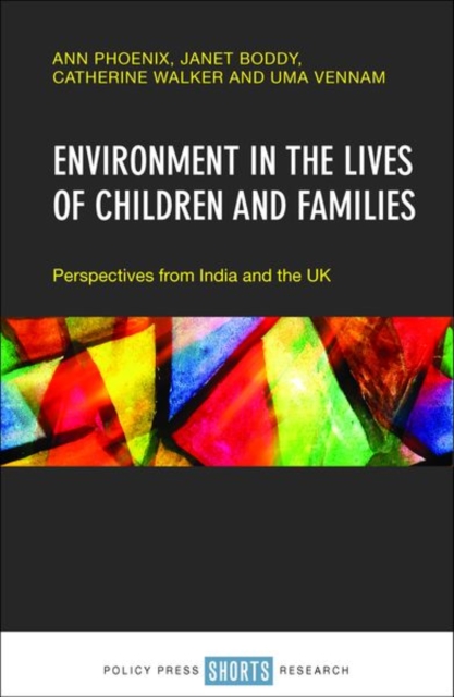 Environment in the lives of children and families : Perspectives from India and the UK, Hardback Book
