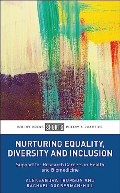 Nurturing Equality, Diversity and Inclusion : Support for Research Careers in Health and Biomedicine, Paperback / softback Book