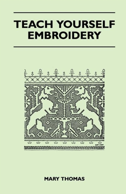 Teach Yourself Embroidery, Paperback / softback Book
