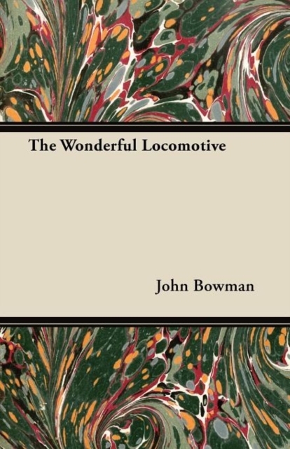The Wonderful Locomotive, Paperback / softback Book