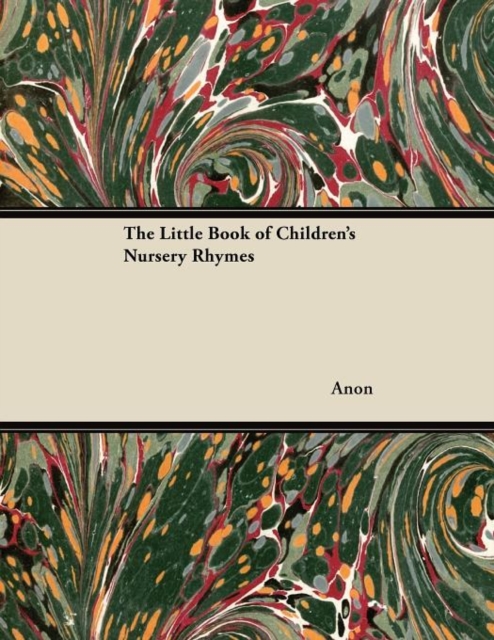 The Little Book of Children's Nursery Rhymes, Paperback / softback Book