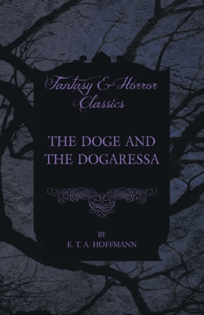The Doge and the Dogaressa (Fantasy and Horror Classics), Paperback / softback Book