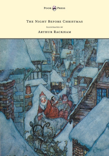 The Night Before Christmas - Illustrated by Arthur Rackham, Paperback / softback Book
