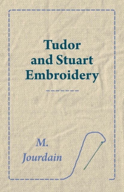 Tudor and Stuart Embroidery, EPUB eBook