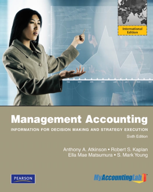 Management Accounting: Information for Decision-Making and Strategy Execution : International Edition, PDF eBook