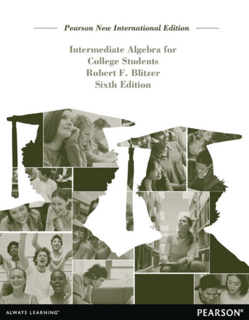 Intermediate Algebra for College Students Pearson New International Edition, plus MyMathLab without eText, Multiple-component retail product Book