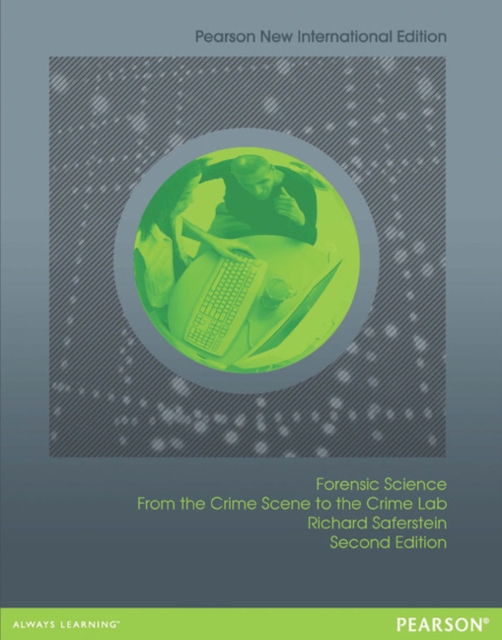 Forensic Science Pearson New International Edition, plus MyCrimeKit without eText, Mixed media product Book