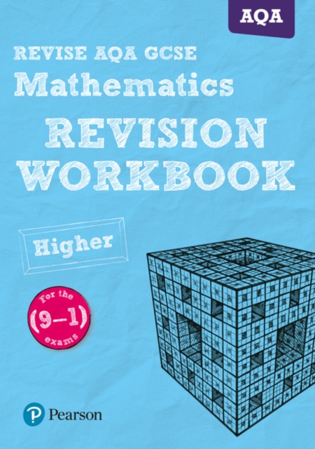 Pearson REVISE AQA GCSE (9-1) Mathematics Higher Revision Workbook: For 2024 and 2025 assessments and exams (REVISE AQA GCSE Maths 2015), Paperback / softback Book