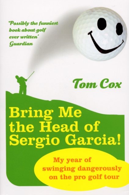Bring Me the Head of Sergio Garcia, EPUB eBook