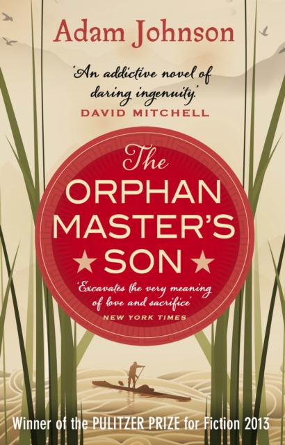 The Orphan Master's Son : Barack Obama’s Summer Reading Pick 2019, EPUB eBook