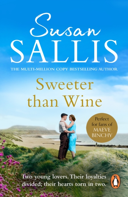 Sweeter Than Wine : A heart-warming and uplifting romance from bestselling author Susan Sallis, EPUB eBook