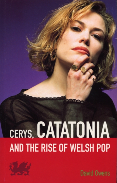 Cerys, Catatonia And The Rise Of Welsh Pop, EPUB eBook