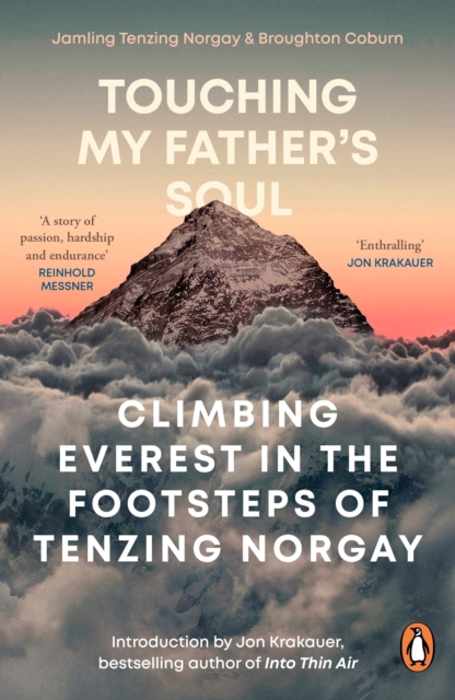 Touching My Father's Soul : A Sherpa's Sacred Jouney to the Top of Everest, EPUB eBook