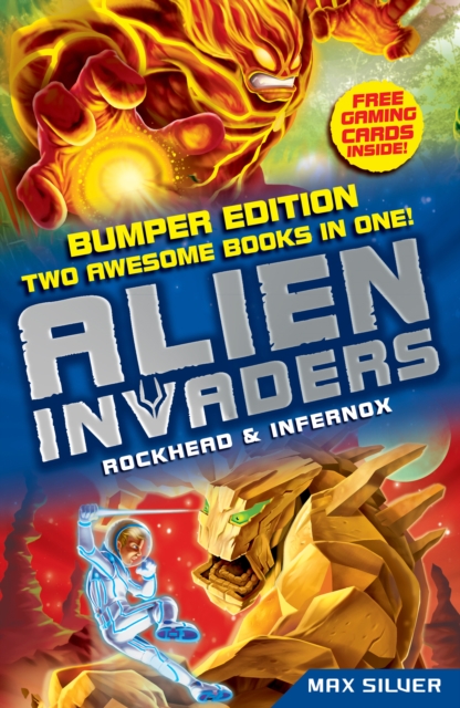Alien Invaders: Rockhead & Infernox (2 Books in 1) : Two Book Bind-up, EPUB eBook