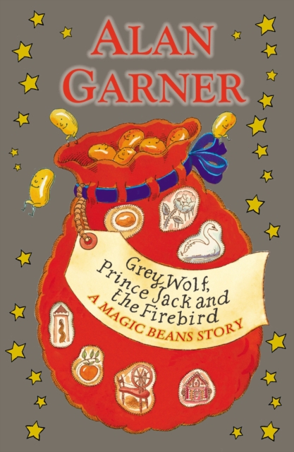 Grey Wolf, Prince Jack and the Firebird: A Magic Beans Story, EPUB eBook