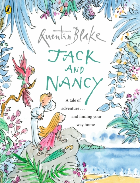 Jack and Nancy : Part of the BBC s Quentin Blake s Box of Treasures, EPUB eBook