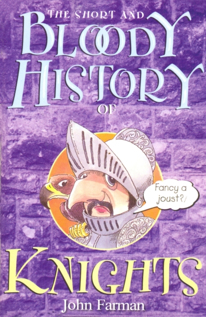 The Short And Bloody History Of Knights, EPUB eBook
