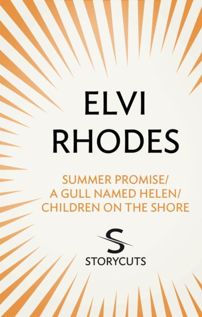 Summer Promise/A Gull Named Helen/Children on the Shore (Storycuts), EPUB eBook