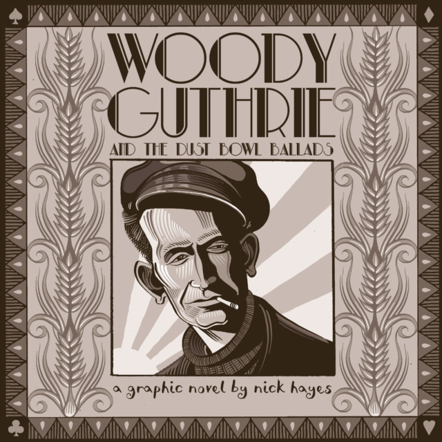 Woody Guthrie : And the Dust Bowl Ballads, EPUB eBook
