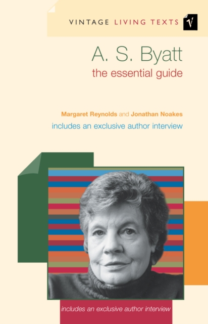 A. S. Byatt : The Essential Guide, EPUB eBook