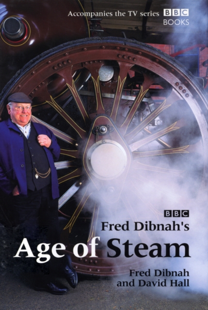 Fred Dibnah's Age Of Steam, EPUB eBook