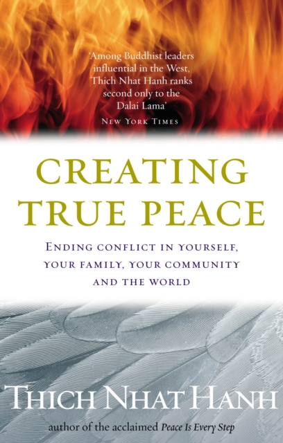 Creating True Peace : Ending Conflict in Yourself, Your Community and the World, EPUB eBook