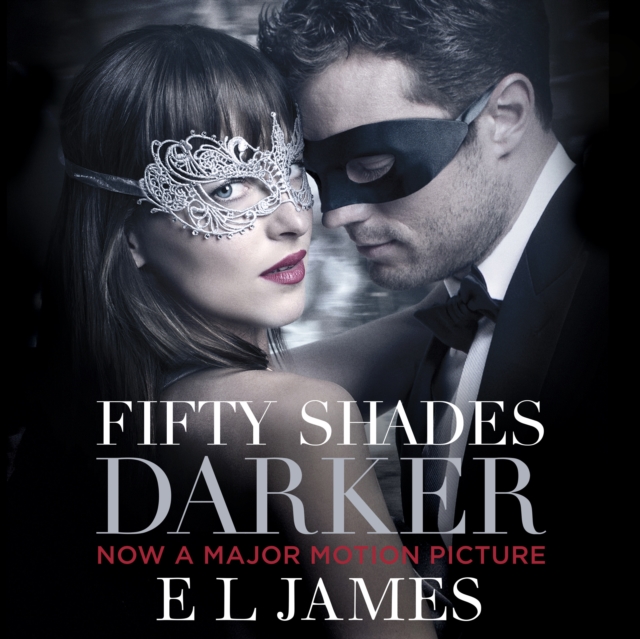 Fifty Shades Darker : The #1 Sunday Times bestseller, eAudiobook MP3 eaudioBook