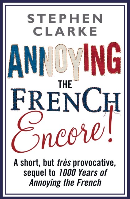 Annoying The French Encore!, EPUB eBook