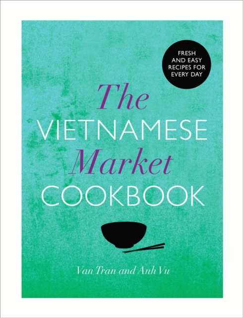 The Vietnamese Market Cookbook, EPUB eBook
