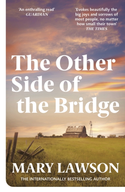 The Other Side of the Bridge : Discover the author Graham Norton praised for her ‘poised, elegant prose, paired with quiet drama that will break your heart.’, EPUB eBook