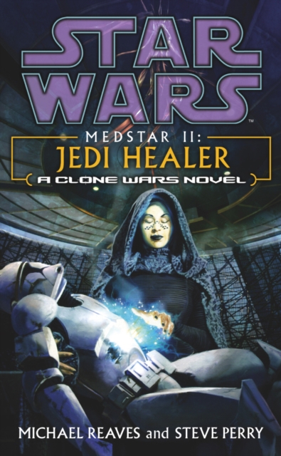 Star Wars: Medstar II - Jedi Healer, EPUB eBook