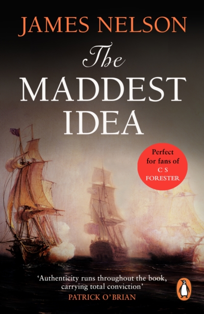 The Maddest Idea : An enthralling and swashbuckling naval adventure you won t be able to put down, EPUB eBook